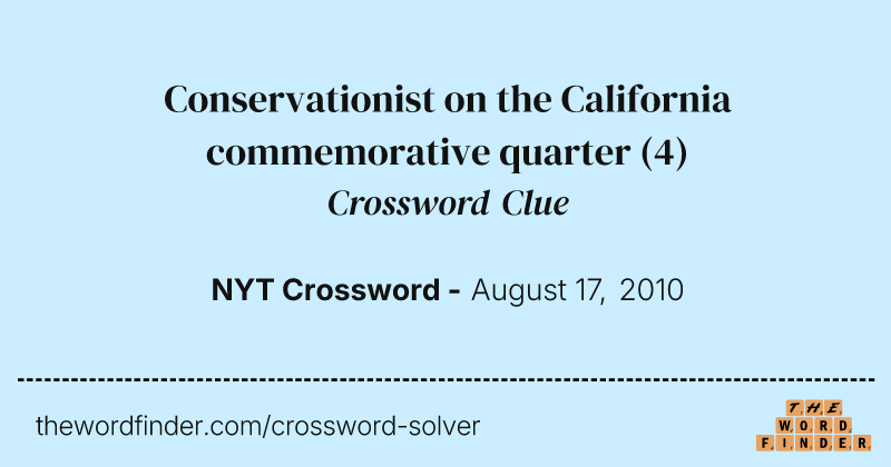Conservationist on the California commemorative quarter crossword clue image