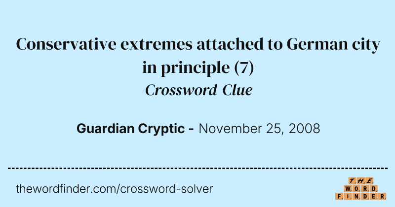 Conservative extremes attached to German city in principle crossword clue image