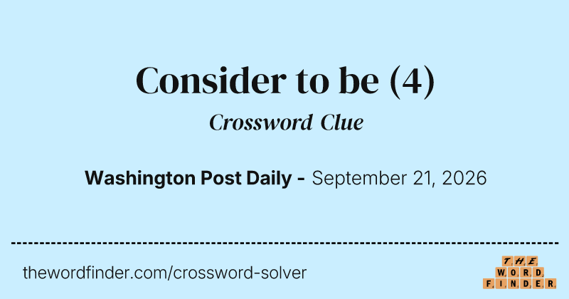 Consider to be crossword clue image