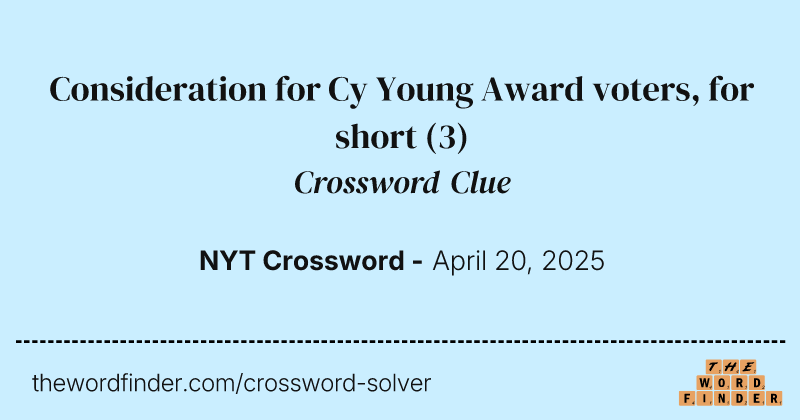 Consideration for Cy Young Award voters, for short crossword clue image