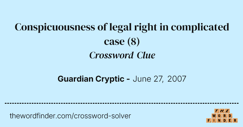 Conspicuousness of legal right in complicated case crossword clue image