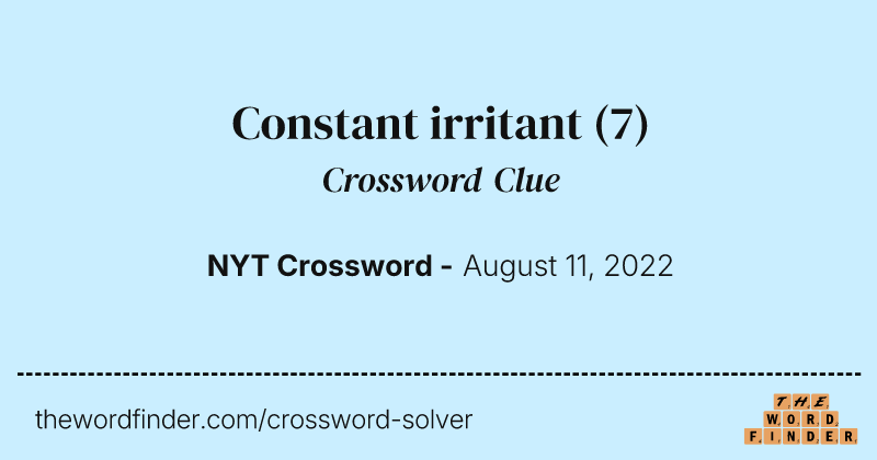 Constant irritant crossword clue image