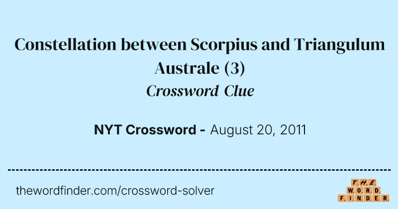 Constellation between Scorpius and Triangulum Australe crossword clue image