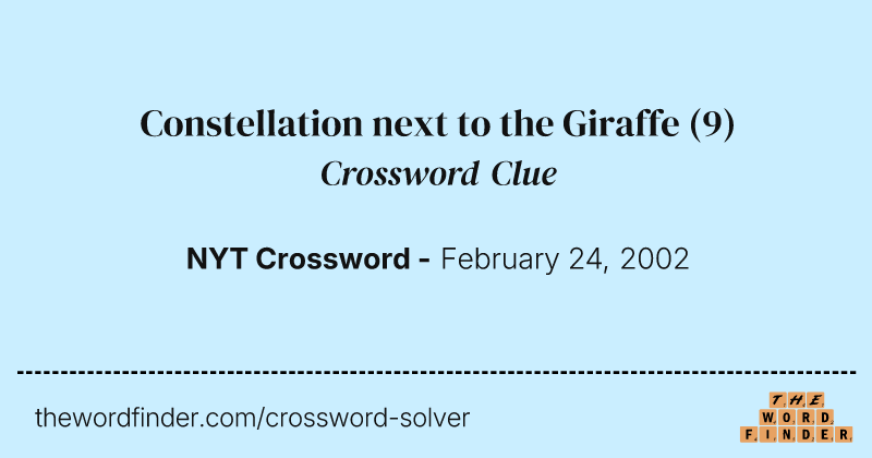 Constellation next to the Giraffe crossword clue image
