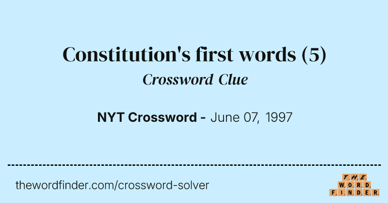 Constitution's first words crossword clue image