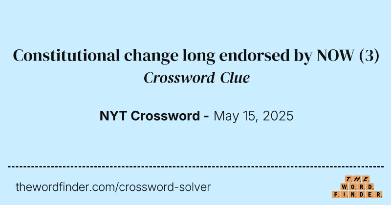 Constitutional change long endorsed by NOW crossword clue image