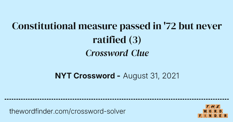 Constitutional measure passed in '72 but never ratified crossword clue image
