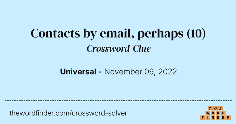 Contacts by email, perhaps crossword clue image