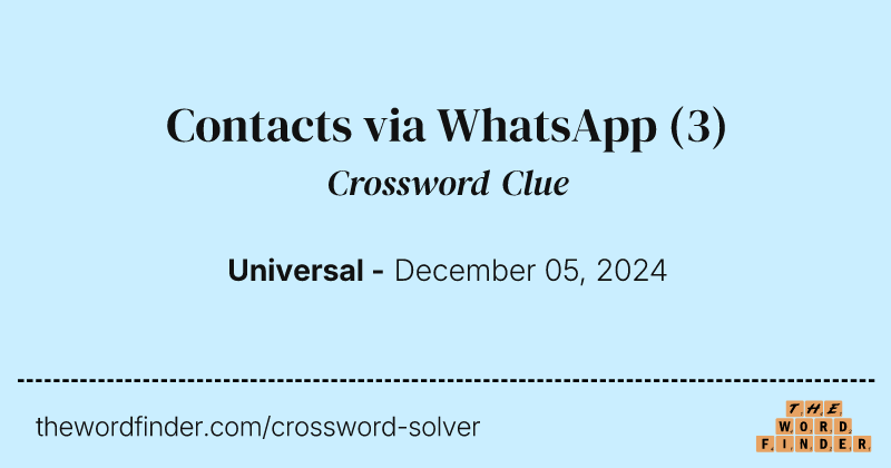 Contacts via WhatsApp crossword clue image