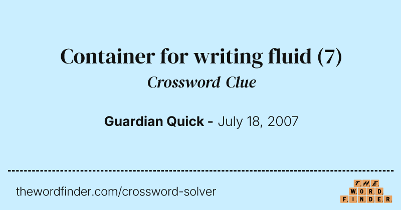 Container for writing fluid crossword clue image
