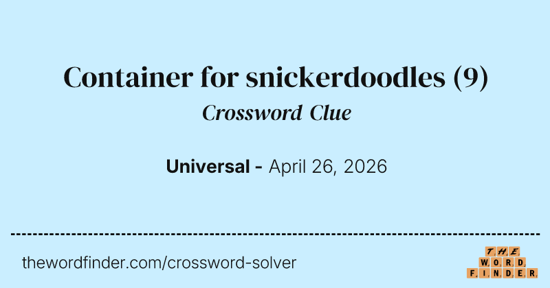 Container for snickerdoodles crossword clue image