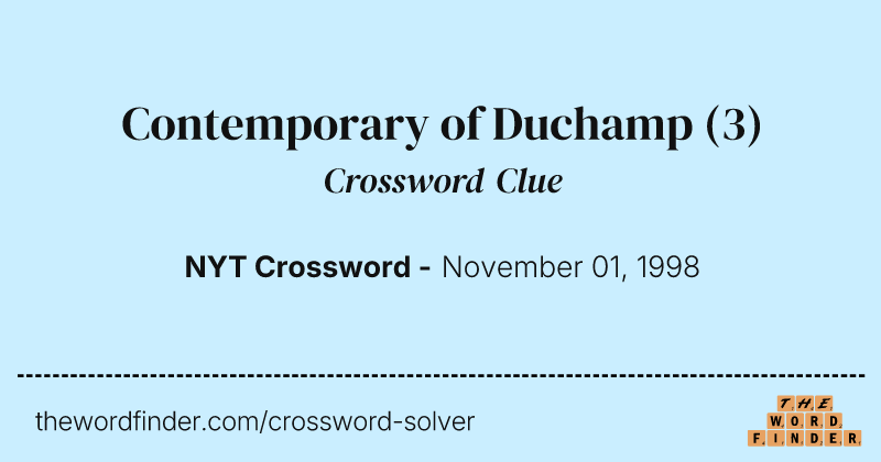 Contemporary of Duchamp crossword clue image