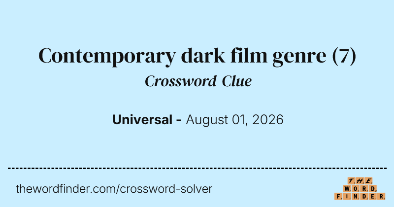 Contemporary dark film genre crossword clue image