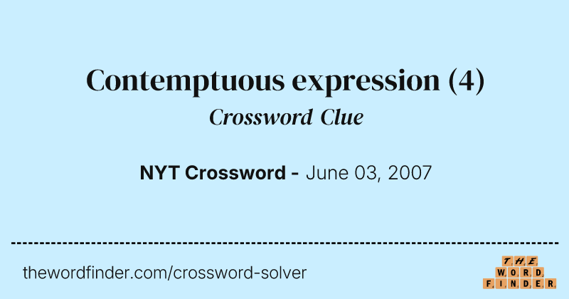 Contemptuous expression crossword clue image