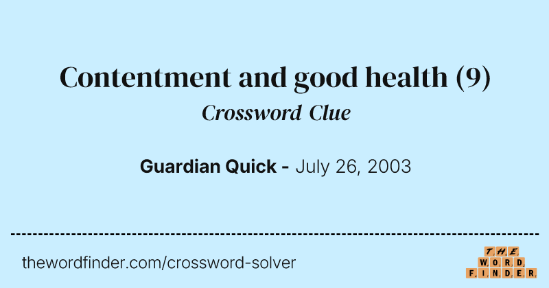 Contentment and good health crossword clue image