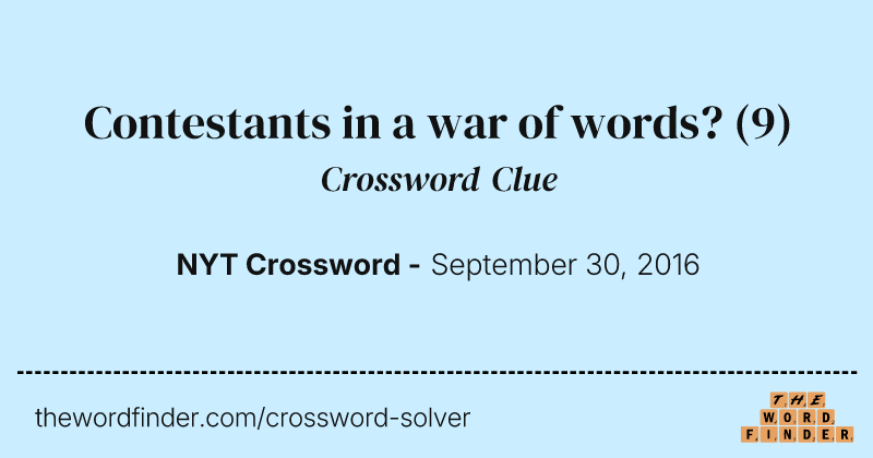 Contestants in a war of words? crossword clue image