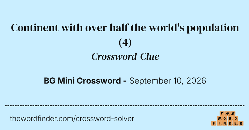 Continent with over half the world's population crossword clue image