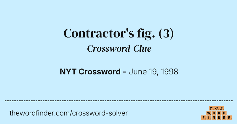 Contractor's fig. crossword clue image