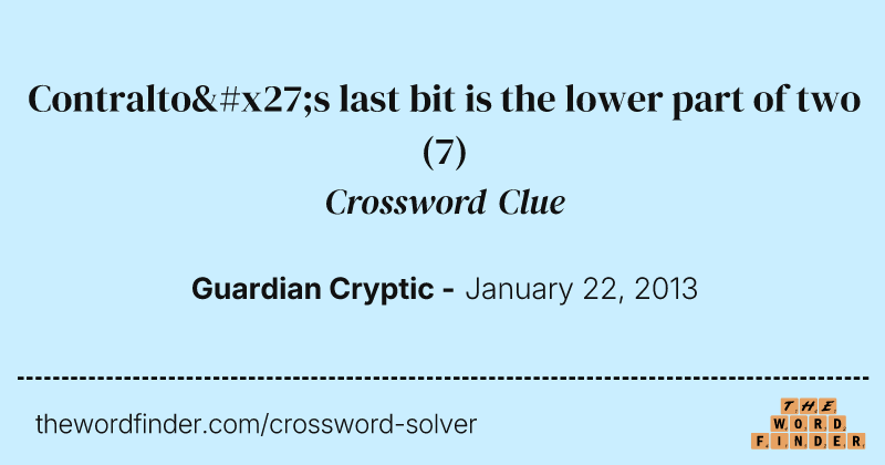 Contralto's last bit is the lower part of two crossword clue image