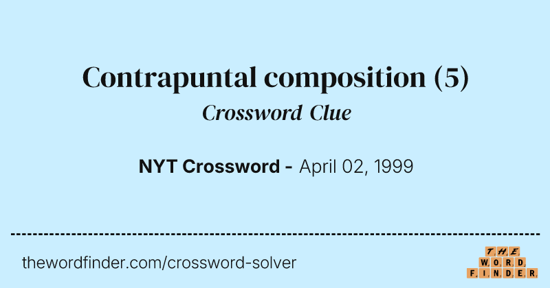 Contrapuntal composition crossword clue image