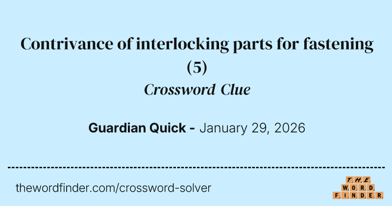 Contrivance of interlocking parts for fastening crossword clue image