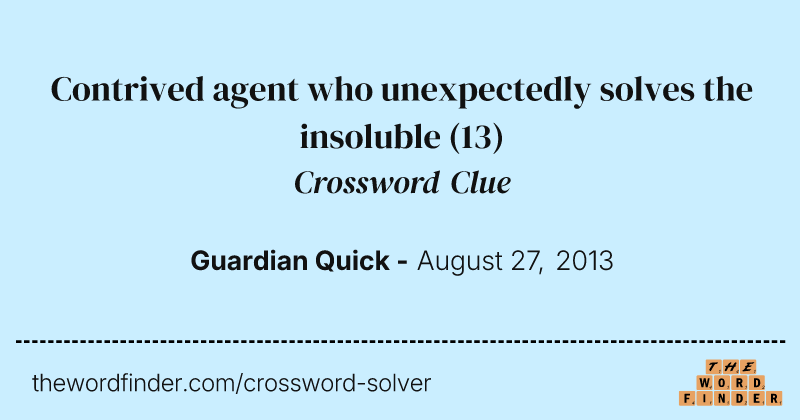 Contrived agent who unexpectedly solves the insoluble crossword clue image