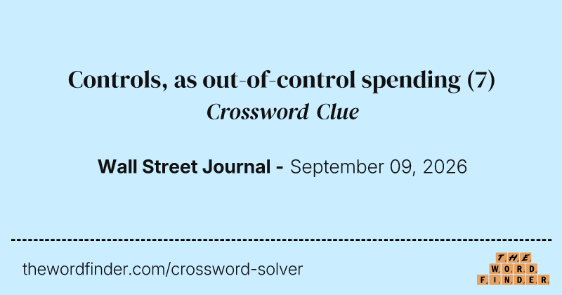 Controls, as out-of-control spending crossword clue image