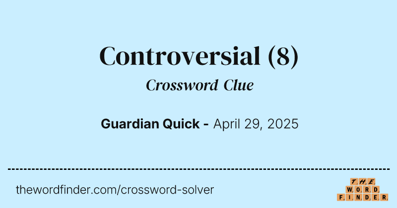 Controversial crossword clue image
