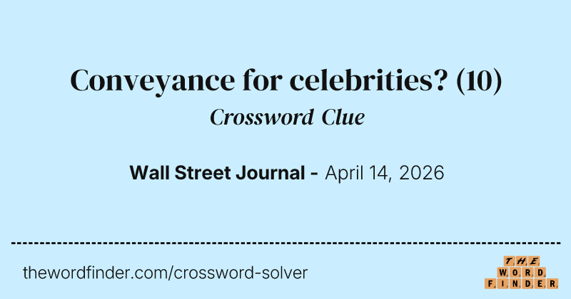 Conveyance for celebrities? crossword clue image