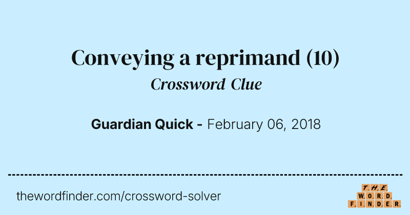 Conveying a reprimand crossword clue image