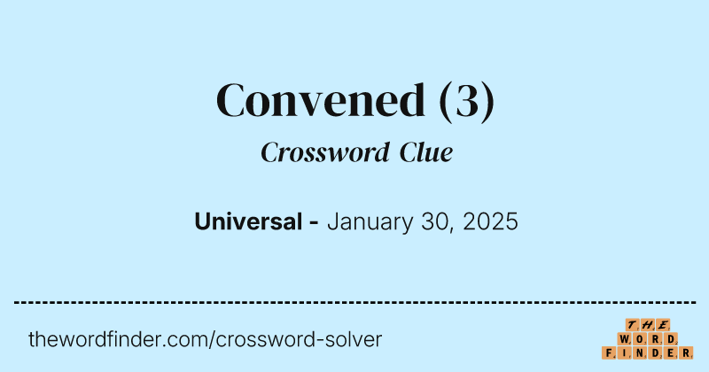 Convened crossword clue image