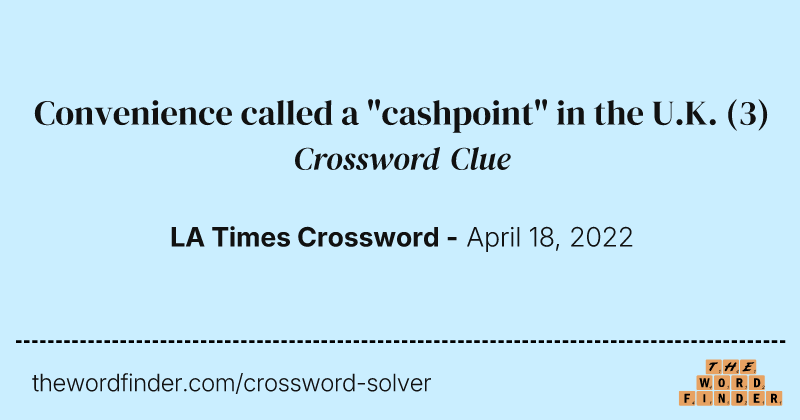 Convenience called a "cashpoint" in the U.K. crossword clue image