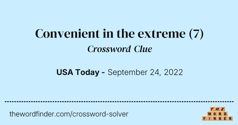 Convenient in the extreme crossword clue image