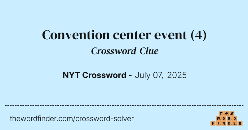 Convention center event crossword clue image
