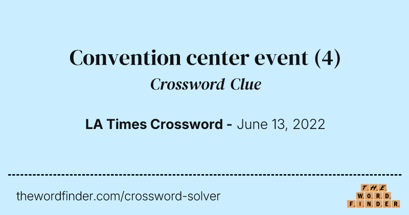 Convention center event crossword clue image
