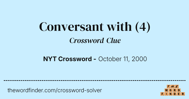 Conversant with crossword clue image