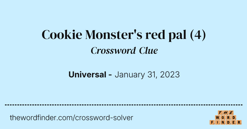 Cookie Monster's red pal crossword clue image