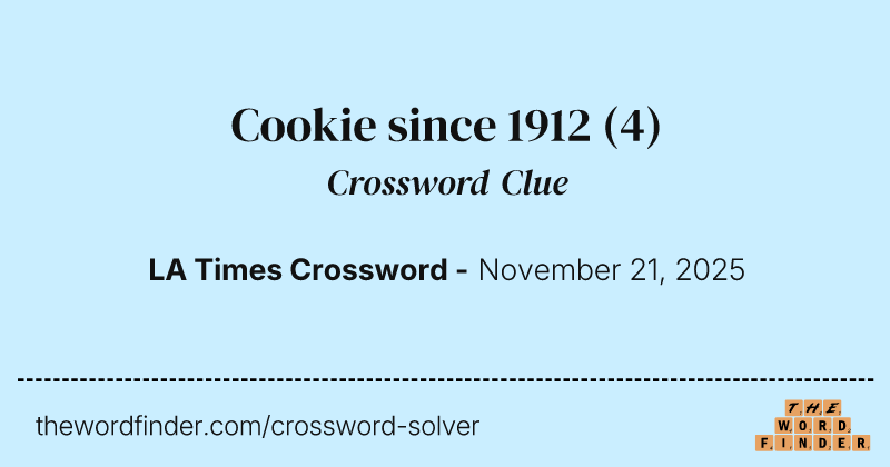 Cookie since 1912 crossword clue image
