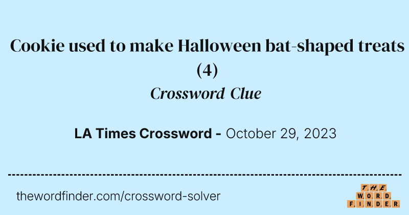 Cookie used to make Halloween bat-shaped treats crossword clue image