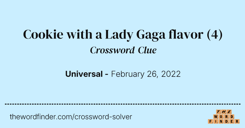 Cookie with a Lady Gaga flavor crossword clue image