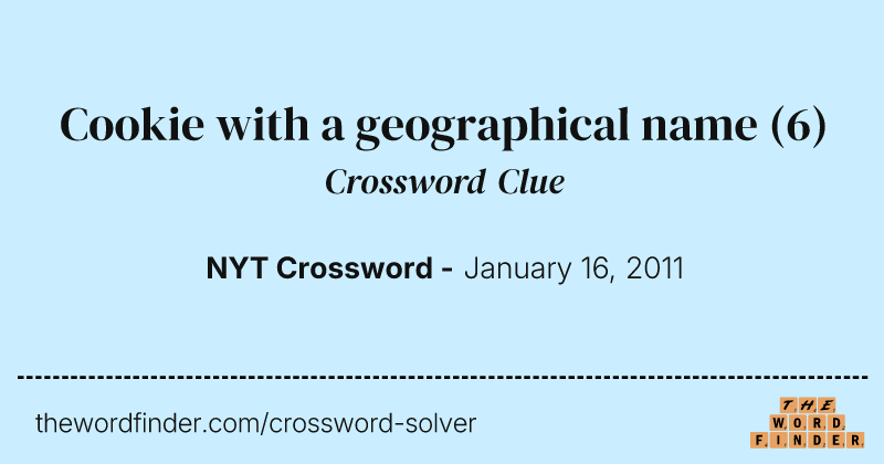 Cookie with a geographical name crossword clue image