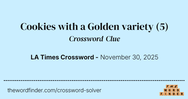 Cookies with a Golden variety crossword clue image