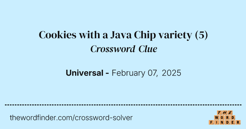 Cookies with a Java Chip variety crossword clue image