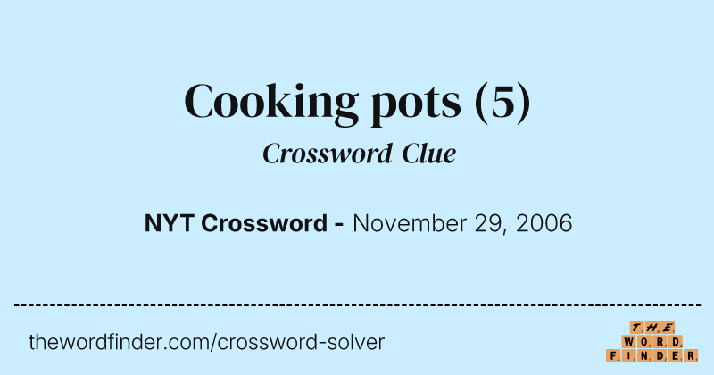 Cooking pots crossword clue image