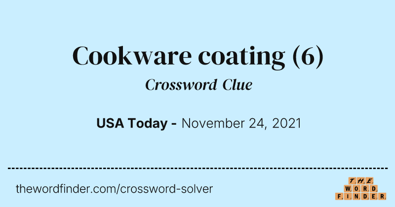 Cookware coating crossword clue image
