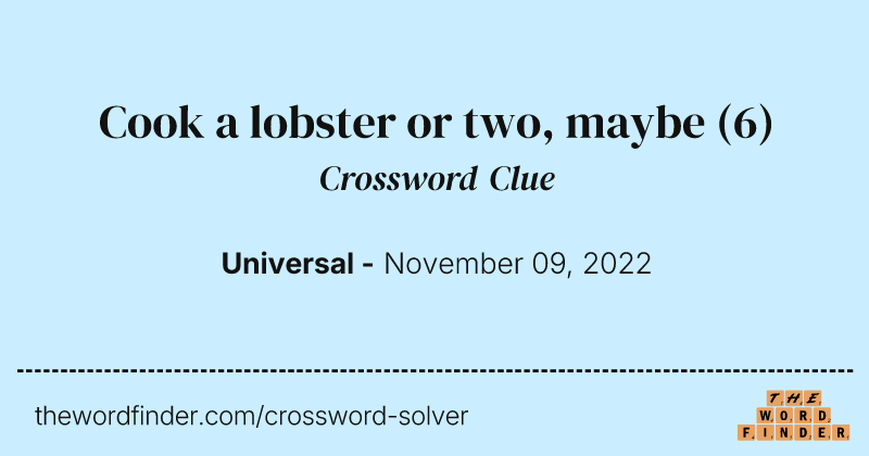 Cook a lobster or two, maybe crossword clue image