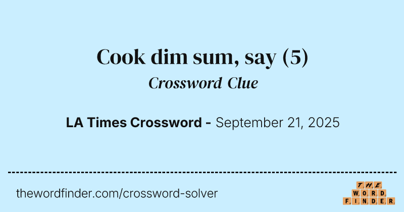 Cook dim sum, say crossword clue image
