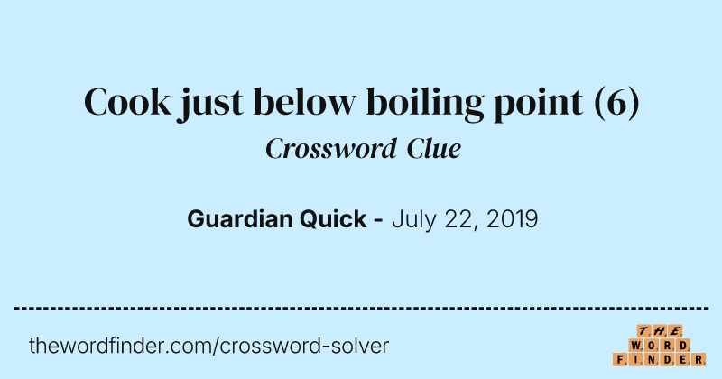 Cook just below boiling point crossword clue image