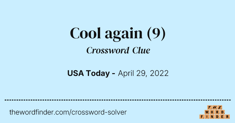 Cool again crossword clue image