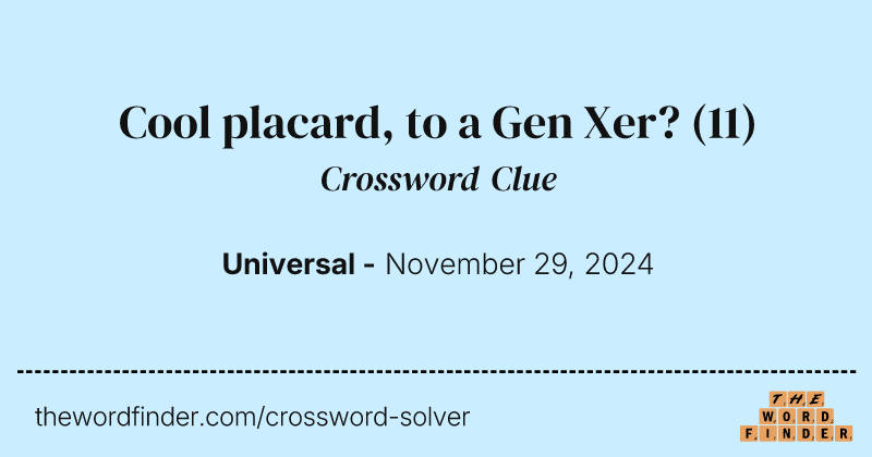 Cool placard, to a Gen Xer? crossword clue image